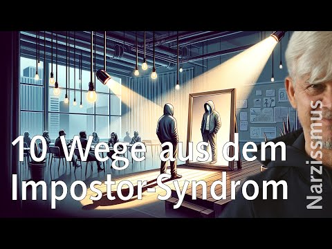 10 Tipps Umgang mit Impostor-Syndrom (Hochstapler-Syndrom)