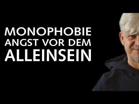 Monophobie – Die Angst vor dem Alleinsein verstehen und bewältigen