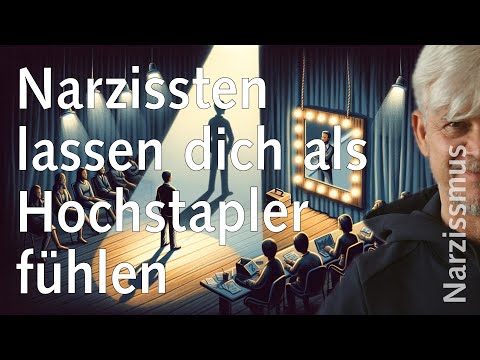 Durch Narzissten als Hochstapler fühlen - Impostor-Syndrom, Hochstapler-Syndrom