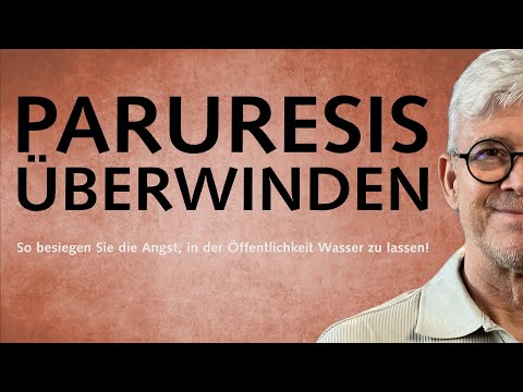 Paruresis: Schüchterne Blase, die Angst, Wasser zu lassen